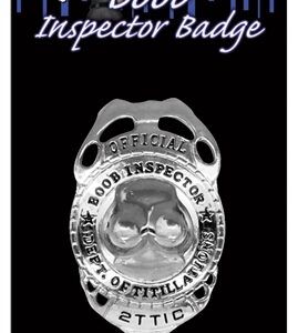 Boob Inspector Badge